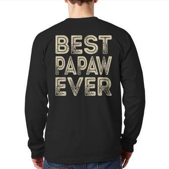 Best Papaw Ever Grandpa Dad Father's Day Back Print Long Sleeve T-shirt | Mazezy AU