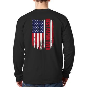Best Papaw Ever Us Flag Patriotic 4Th Of July American Flag Back Print Long Sleeve T-shirt | Mazezy DE