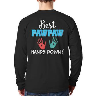Best Pawpaw Hands Down Dad Grandpa Father Day Lovely Back Print Long Sleeve T-shirt | Mazezy