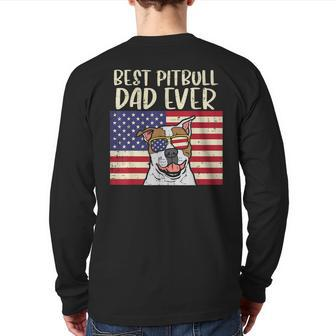 Best Pitbull Dad Ever Us Flag Pitties Dog Patriotic Men Back Print Long Sleeve T-shirt | Mazezy