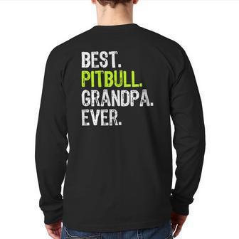 Best Pitbull Grandpa Ever Dog Lover Back Print Long Sleeve T-shirt | Mazezy