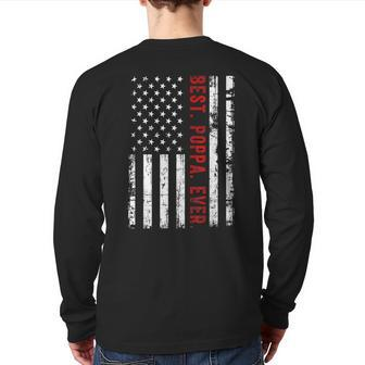 Best Poppa Ever American Flag 4Th Of July Fathers Day Back Print Long Sleeve T-shirt | Mazezy UK