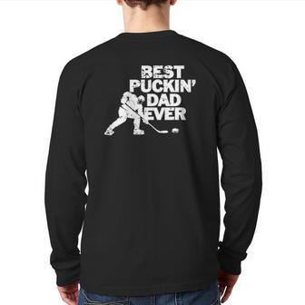 Best Puckin's Dad Ever Cool Ice Hockey For Father Back Print Long Sleeve T-shirt | Mazezy