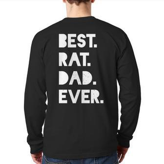 Best Rat Dad Ever Men's Pet Owner White Back Print Long Sleeve T-shirt | Mazezy