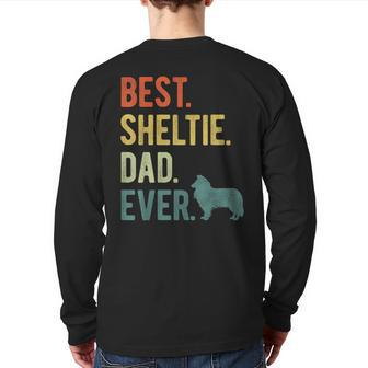 Best Sheltie Dad Ever Dog Daddy Father's Day Back Print Long Sleeve T-shirt | Mazezy CA
