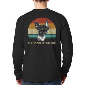 Best Sphynx Cat Dad Ever Retro Feline Animal Lover Back Print Long Sleeve T-shirt | Mazezy
