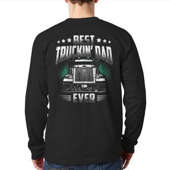 Best Truckin' Dad Ever Father's Day Loving Trucker Back Print Long Sleeve T-shirt | Mazezy