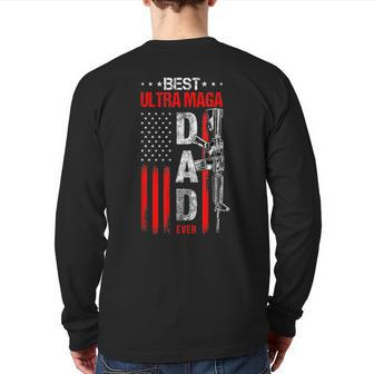 Best Ultra Maga Dad Ever Usa Flag Pro Gun 2Nd Admendmend Back Print Long Sleeve T-shirt | Mazezy
