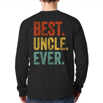 Best Uncle Ever Fathers Day Present Papa Daddy Grandpa Back Print Long Sleeve T-shirt | Mazezy DE