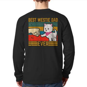 Best West Highland Westie Dad Ever Owner Lover Dog Back Print Long Sleeve T-shirt | Mazezy