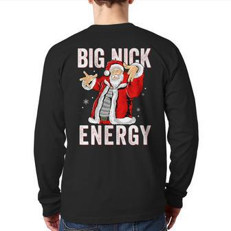 Big Nick Energy Santa Naughty Adult Humor Christmas Back Print Long Sleeve T-shirt - Monsterry AU