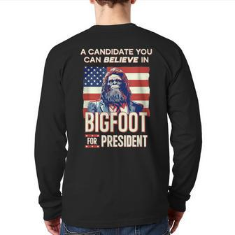 Bigfoot For President Believe Vote Elect Sasquatch Candidate Back Print Long Sleeve T-shirt - Thegiftio UK
