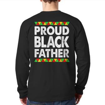 Black African Men Proud Black Father Empowerment Back Print Long Sleeve T-shirt | Mazezy