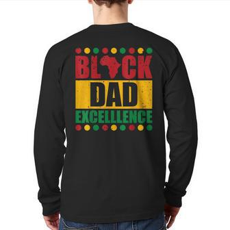 Black Dad Excellence Black History Month Father's Day Back Print Long Sleeve T-shirt | Mazezy