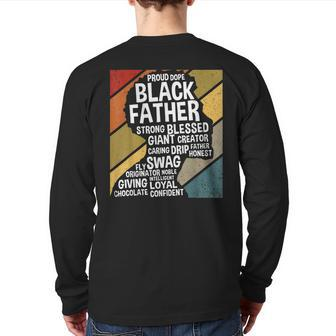 Black Dad Black Fathers Black History Dope Black Father Back Print Long Sleeve T-shirt | Mazezy