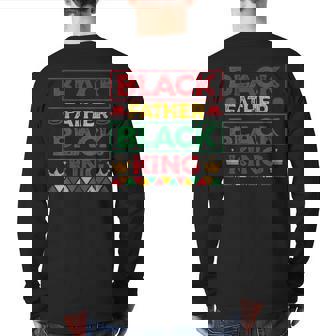 Black Father Black King Melanin Junenth Father's Day Back Print Long Sleeve T-shirt | Mazezy