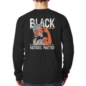 Black Father Matter Dope Black Dad King Fathers Day Back Print Long Sleeve T-shirt | Mazezy