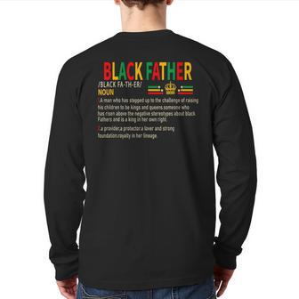 Black Father Noun Father Day African American Dad Black King Back Print Long Sleeve T-shirt | Mazezy