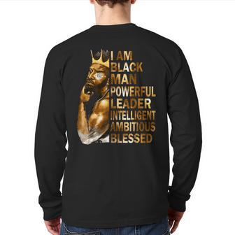 I Am Black Man King Powerful Fathers Day For Mens Dad Back Print Long Sleeve T-shirt | Mazezy CA