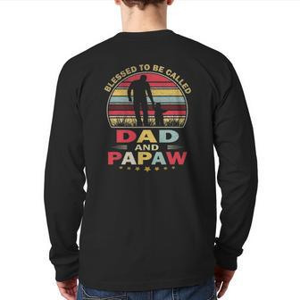 Blessed To Be Called Dad And Papaw Vintage Father's Day Back Print Long Sleeve T-shirt | Mazezy DE
