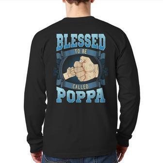Blessed To Be Called Poppa Poppa Fathers Day Back Print Long Sleeve T-shirt | Mazezy