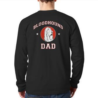 Bloodhound Dad Pet Lover Dog Owner Back Print Long Sleeve T-shirt | Mazezy