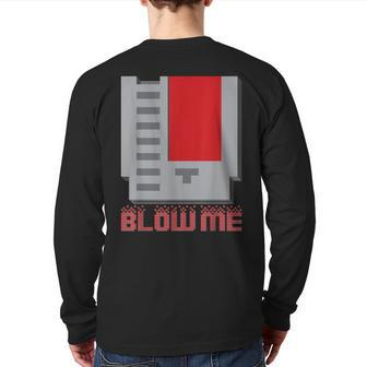Blow Me Vintage Retro 8-Bit Cartridge Gaming Back Print Long Sleeve T-shirt - Monsterry