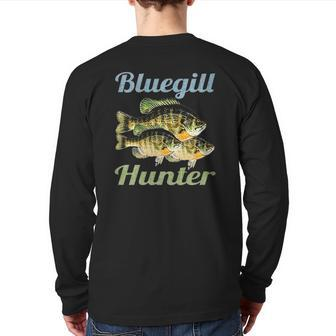 Bluegill Hunter Fishing Dad Fisherman Boy Freshwater Fish Back Print Long Sleeve T-shirt | Mazezy
