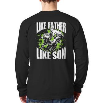 Bmx Biker Like Father Like Son Bmx Bike Lover Back Print Long Sleeve T-shirt | Mazezy