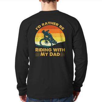 Bmx I'd Rather Be Riding With My Dad Back Print Long Sleeve T-shirt | Mazezy