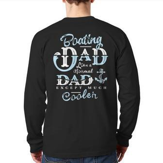 Boating Dad For Daddy Father Day Boat Men Back Print Long Sleeve T-shirt | Mazezy
