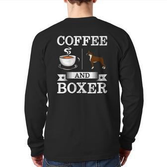 Boxer Coffee And Boxer Cute Dog Back Print Long Sleeve T-shirt | Mazezy