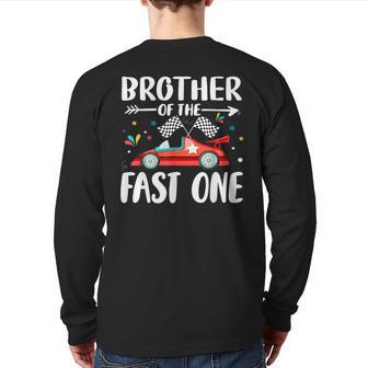 Brother Of The Fast One Birthday 1St Race Car Family Party Back Print Long Sleeve T-shirt - Monsterry