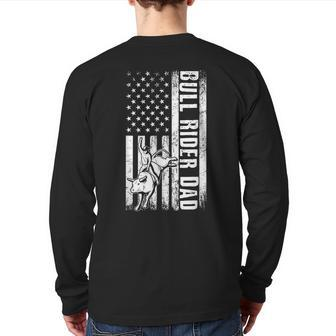 Bull Rider Dad American Flag Rodeo Cowboys Dad Father's Day Back Print Long Sleeve T-shirt | Mazezy