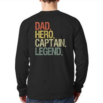 Captain Dad Boat Dad Hero Captain Legend Back Print Long Sleeve T-shirt | Mazezy