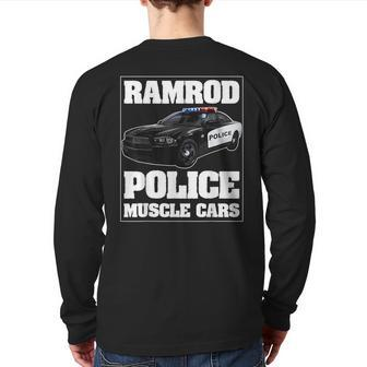 Car Ramrod Police Muscle Cars Say Car Ramrod Troopers Cars Back Print Long Sleeve T-shirt | Mazezy UK