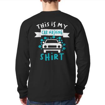 This Is My Car Washing Auto Detailing Car Detailer Back Print Long Sleeve T-shirt - Monsterry