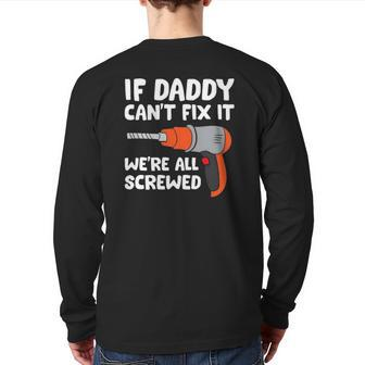 Carpenter Dad Woodworker Dad Do It Yourself Dad Handyman Back Print Long Sleeve T-shirt | Mazezy