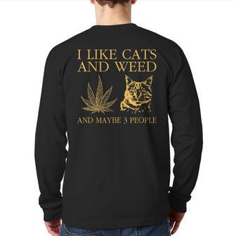 I Like Cats And Weed And Maybe 3 People Back Print Long Sleeve T-shirt - Thegiftio UK