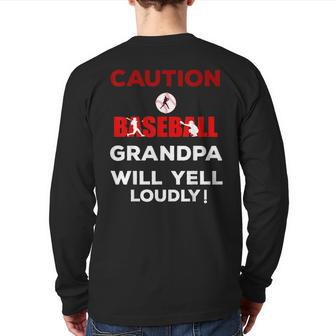 Caution Baseball Grandpa Will Yell Loudly Team Back Print Long Sleeve T-shirt | Mazezy