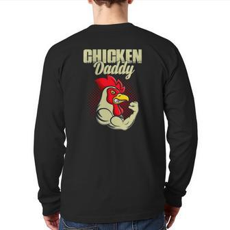 Chicken Daddy Chicken Dad Farmer Poultry Farmer Fathers Day Back Print Long Sleeve T-shirt | Mazezy