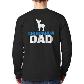 Chihuahua Dad Back Print Long Sleeve T-shirt | Mazezy