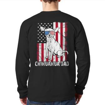 Chihuahua Dad Father Day Us Flag Patriotic Dog 4Th July Back Print Long Sleeve T-shirt | Mazezy