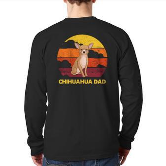 Chihuahua Papa Chihuahua Dad Back Print Long Sleeve T-shirt | Mazezy