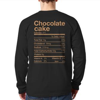 Chocolate Cake Nutrition Facts Thanksgiving Christmas Back Print Long Sleeve T-shirt - Monsterry
