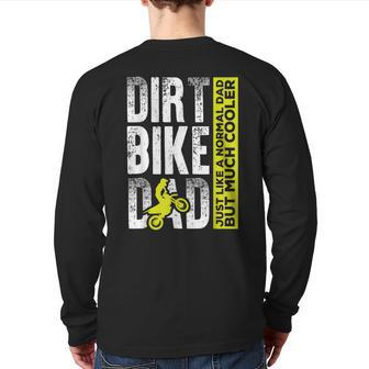 Cool Dirt Bike Dad Father's Day Back Print Long Sleeve T-shirt | Mazezy