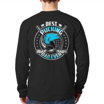 Cool Hockey Dad Best Pucking Dad Ever Sports Back Print Long Sleeve T-shirt | Mazezy