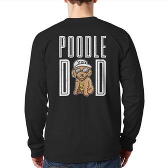 Cool Poodle Dad Dog Father's Day Poodle Back Print Long Sleeve T-shirt | Mazezy