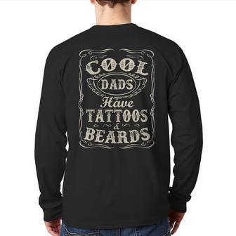 Cool Vintage Dads Have Tattoos And Beards Awesome Dads Back Print Long Sleeve T-shirt | Mazezy