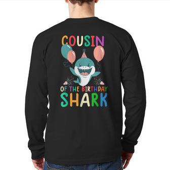 Cousin Of The Birthday Shark Birthday Family Matching Back Print Long Sleeve T-shirt - Monsterry CA